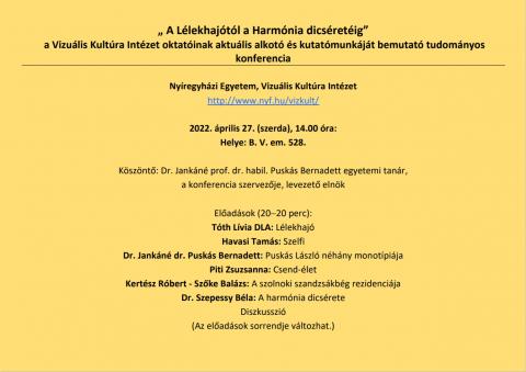 „ A Lélekhajótól a Harmónia dicséretéig”   a Vizuális Kultúra Intézet oktatóinak aktuális alkotó és kutatómunkáját bemutató tudományos konferencia